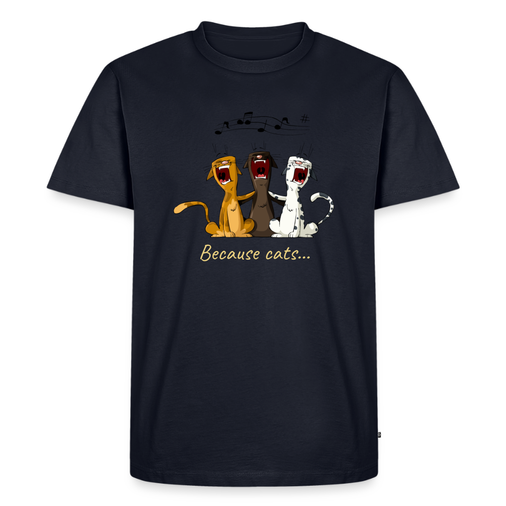 Premium because cats singing t-shirt - navy
